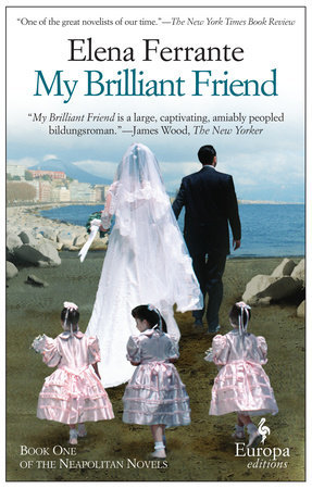 Review of ‘My Brilliant Friend’ by Elena Ferrante